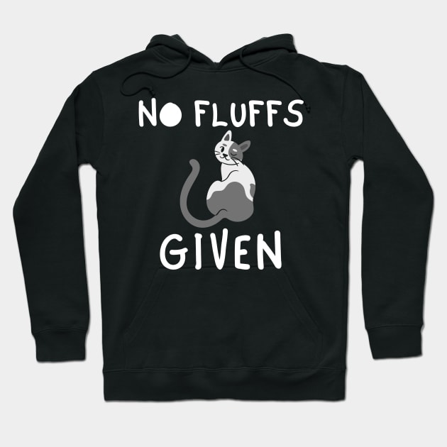 No fluffs Given Hoodie by Try It